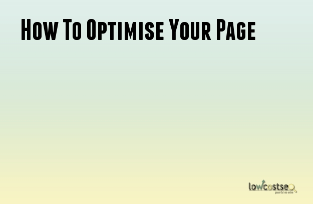 How To Optimise Your Page