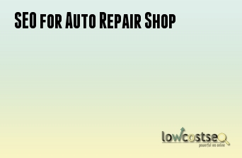 SEO Services for Auto Repair Shop